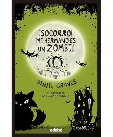¡SOCORRO! ¡MI HERMANO ES UN ZOMBI!
